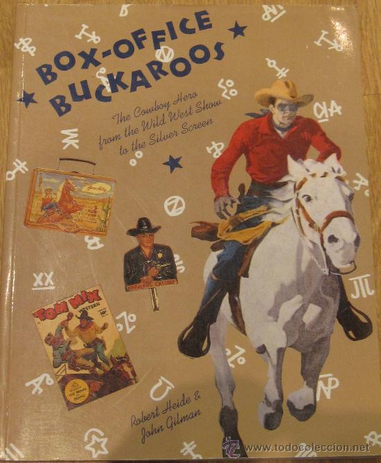 Libros: BOX-OFFICE BUCKAROOS ROBERT HEIDE JOHN GILMAN ABEVILLE PRESS A&Ntilde;O 1989 - Foto 1