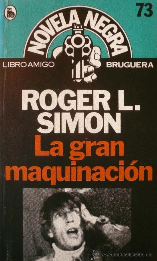 Libros: ROGER L. SIMON / LA GRAN MAQUINACI&Oacute;N (D-1234) - Foto 1