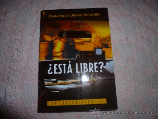 Libros: Est&aacute; libre? Francisco Jurdao Arrones - Foto 1