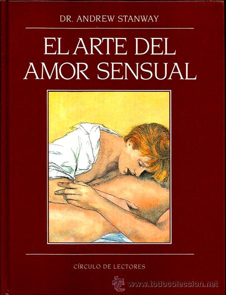 Libros: EL ARTE DEL AMOR SENSUAL (EDICIONES FOLIO -1992) DR. ANDREW STANWAY - Foto 1