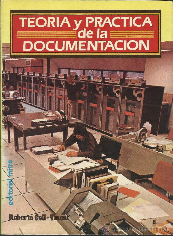 Libros: Roberto COLL-VINENT :  Teor&iacute;a y Pr&aacute;ctica de la Documentaci&oacute;n.  (Ed. Mitre, 3&ordf; ed. corregida, 1985) - Foto 1