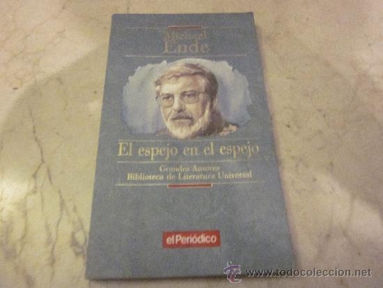 Libros: MICHAEL ENDE - EL ESPEJO EN EL ESPEJO - EL PERIODICO 1993 - Foto 1