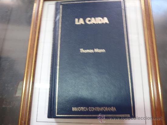 Libros: LIBRO LA CAIDA THOMAS MANN BIBLIOTECA CONTEMPORANEA. - Foto 1