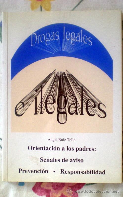 Libros: DROGAS LEGALES E ILEGALES,A.RUIZ TELLO; DEUSTO 1993 - Foto 1