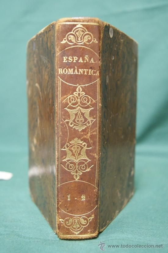 Libros: ESPA&Ntilde;A ROM&Aacute;NTICA. - &rdquo;De Trueba y Cossio,Telesforo.&rdquo; - Foto 1