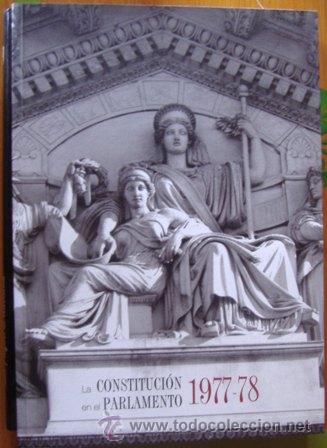 Libros: La Constituci&oacute;n en el Parlamento 1977-78 - Foto 1