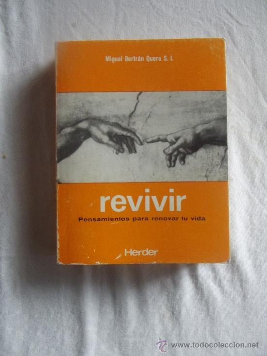 Libros: REVIVIR DE MIGUEL BERTR&Aacute;N QUERA - Foto 1