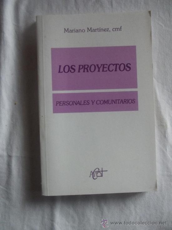 Libros: LOS PROYECTOS PERSONALES Y COMUNITARIOS DE MARIANO MART&Iacute;NEZ - Foto 1