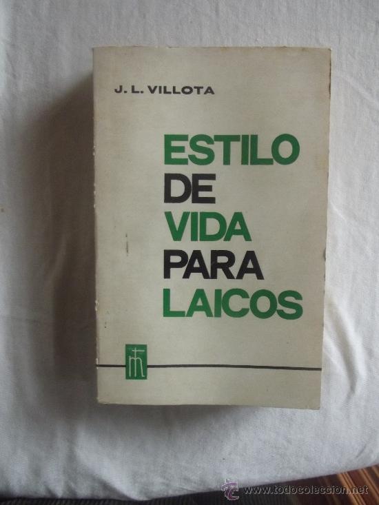 Livres: ESTILO DE VIDA PARA LAICOS DE J.L. VILLOTA