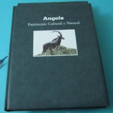 Libros: ANGOLA. PATRIMONIO CULTURAL Y NATURAL. EDICIÓN GAS NATURAL. Lote 35571573