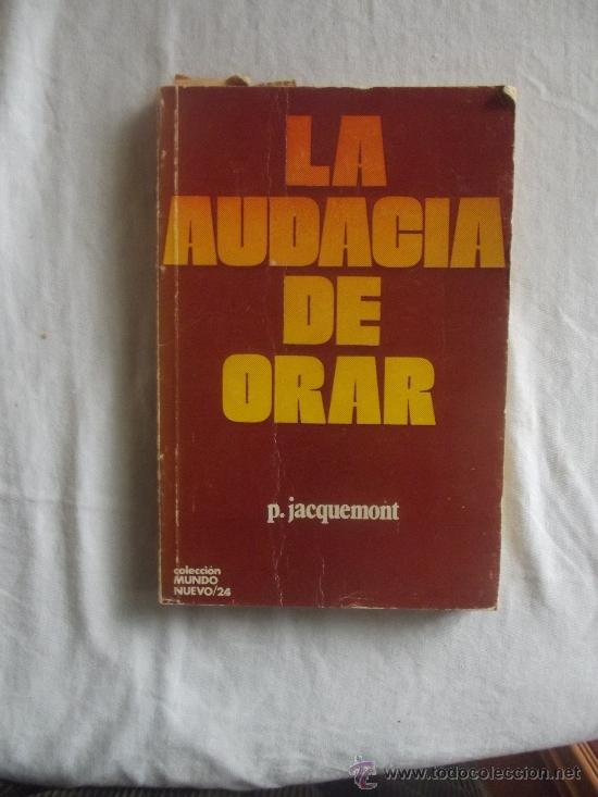 Livres: LA AUDACIA DE ORAR DE P. JACQUEMONT