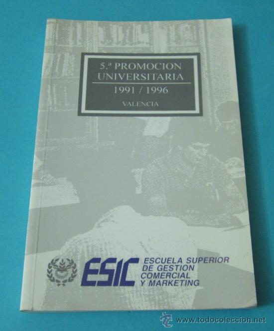 Libros: 5&ordf; PROMOCI&Oacute;N ESIC - VALENCIA 1991 - 1996 - Foto 1