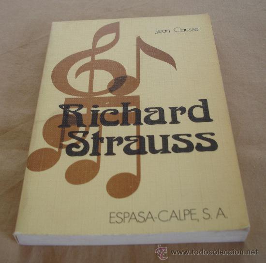 Libros: RICHARD STRAUSS - JEAN CLAUSSE. - Foto 1