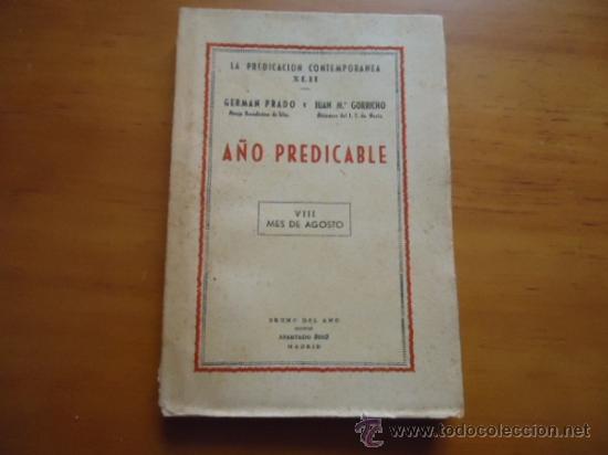 Libros: a&ntilde;o predicable viii mes de agosto , la predicacion contemporanea xliii