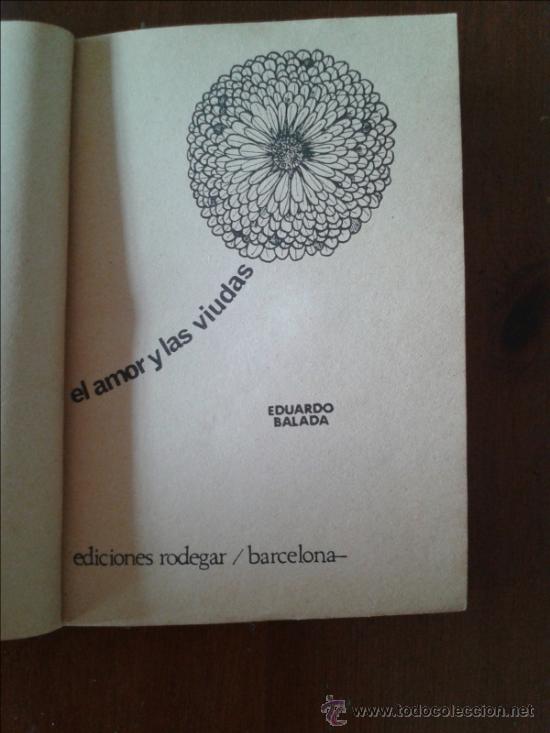 Libros: EL AMOR Y LAS VIUDAS. - BALADA, Eduardo. - Foto 3