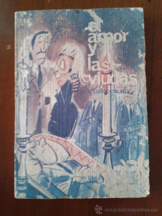 Libros: EL AMOR Y LAS VIUDAS. - BALADA, Eduardo. - Foto 1