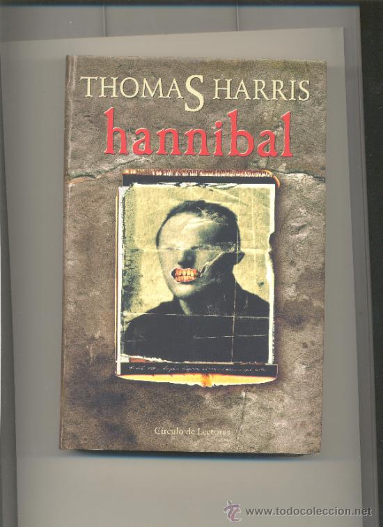 Libros: HANNIBAL-THOMAS HARRIS. CIRCULO DE LECTORES. TAPA DURA. . - Foto 1