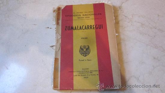 Libros: B. PEREZ GALDOS - ZUMALACARREGUI - EDITORIAL HERNANDO 1949 - Foto 1