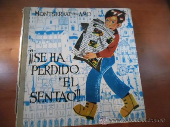 Libros: SE HA PERDIDO EL SENTAO - MONTSERRAT DEL AMO - Foto 1