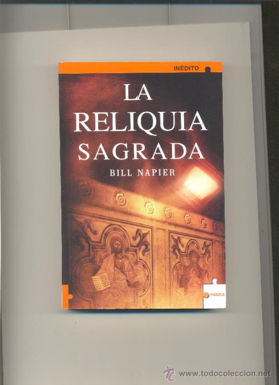 Libros: LA RELIQUIA SAGRADA. BILL NAPIER. EDITORIAL PUZZLE. - Foto 1