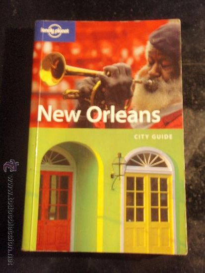 Libros: NEW ORLEANS.NUEVA ORLEANS. CITY GUIDE.LONELY PLANET.2006.