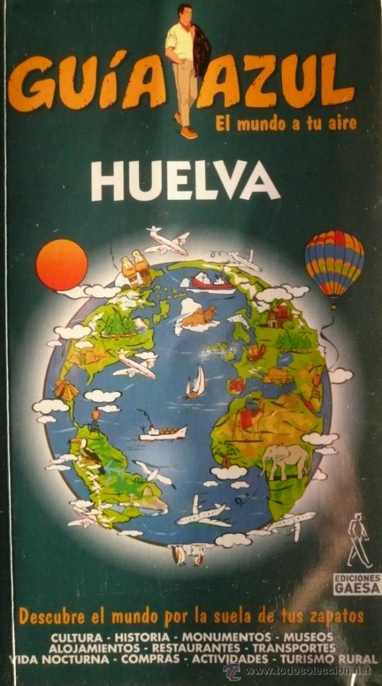 Libros: GUIA AZUL / HUELVA /  (REF: 2321-X) - Foto 1