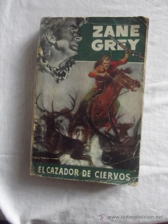 Libros: EL CAZADOR DE CIERVOS  DE ZANE GREY - Foto 1