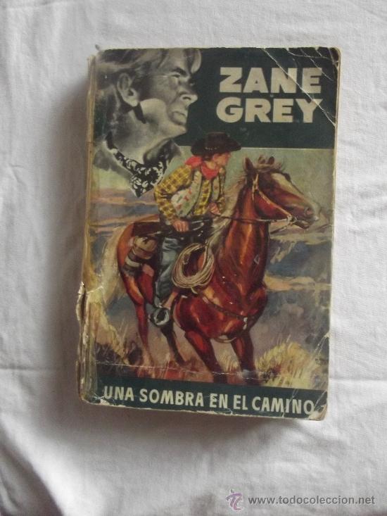 Libros: UNA SOMBRA EN EL CAMINO  DE ZANE GREY - Foto 1