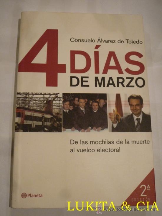 Libros: 4 D&Iacute;AS DE MARZO DE CONSUELO &Aacute;LVAREZ DE TOLEDO - Foto 1
