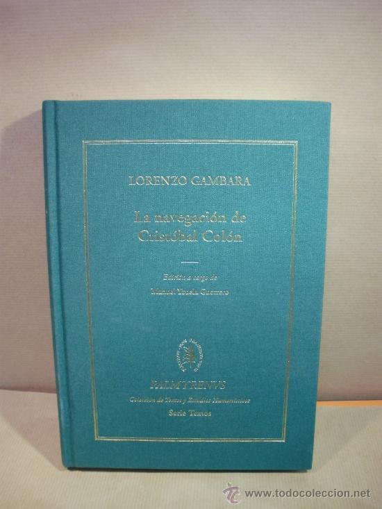 Libros: LA NAVEGACI&Oacute;N DE CRIST&Oacute;BAL COL&Oacute;N. - &rdquo;Gambara, Lorenzo&rdquo;
