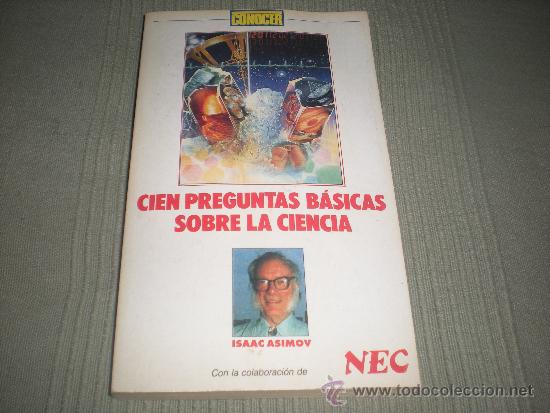Libros: CIEN PREGUNTAS B&Aacute;SICAS SOBRE LA CIENCIA . ISAAC ASIMOV - Foto 1