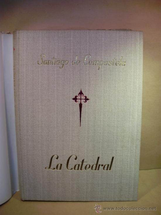 Libros: SANTIAGO DE COMPOSTELA. LA CATEDRAL. - Marques de Lozoya. - Foto 2