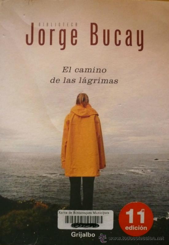 Libros: JORGE BUCAY / EL CAMINO DE LAS LAGRIMAS (REF: 2332-X) - Foto 1