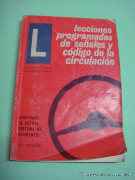 Libros: LIBRO. LECCIONES PROGRAMADAS DE SE&Ntilde;ALES Y C&Oacute;DIGO DE CIRCULACI&Oacute;N.JA&Eacute;N GR&Agrave;FICAS NOVA 1975. 3&ordm;EDICION - Foto 1