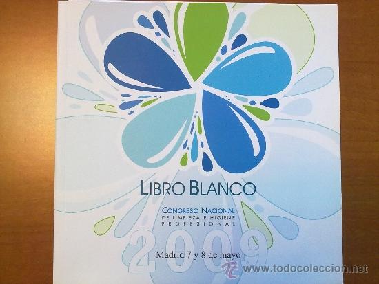 Libros: LIBRO BLANCO - CONGRESO NACIONAL DE LIMPIEZA E HIGIENE PROFESIONAL - Foto 1
