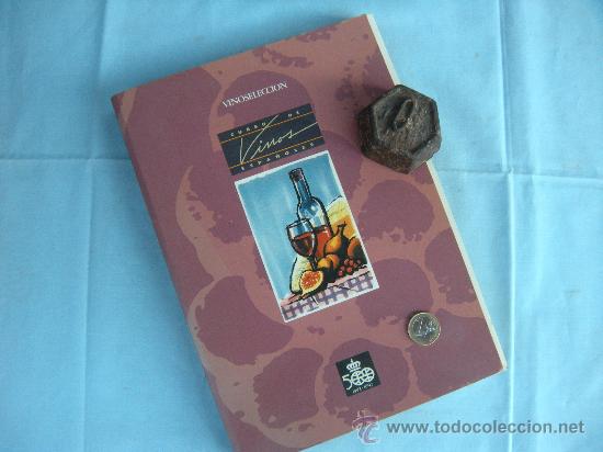 Libros: LIBRO. VINO, VINOSELECCI&Oacute;N. CURSO DE VINOS ESPA&Ntilde;OLES - Foto 3
