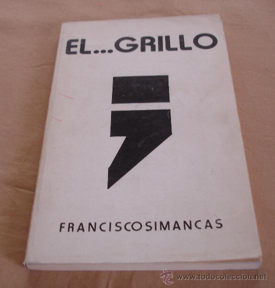 Libros: EL...GRILLO - FRANCISCO SIMANCAS. - Foto 1