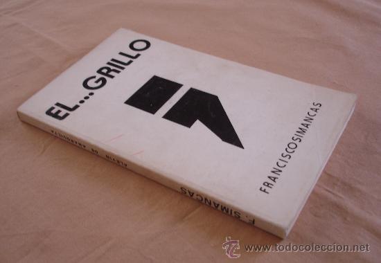 Libros: EL...GRILLO - FRANCISCO SIMANCAS. - Foto 2