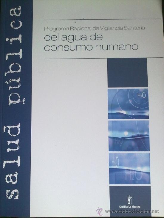Libros: PROGRAMA REGIONAL DE VIGILANCIA SANITARIA DEL AGUA DE CONSUMO HUMANO - Foto 1
