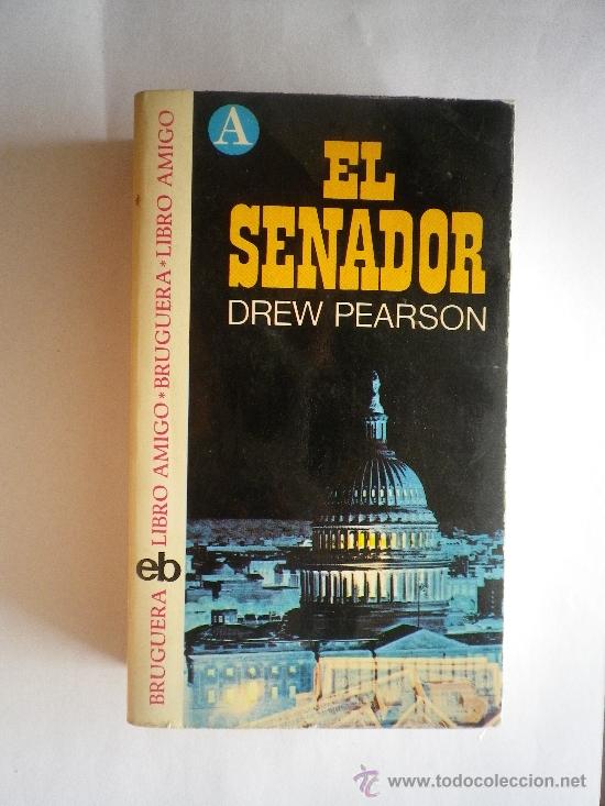 Libros: EL SENADOR POR DREW PEARSON - Foto 1
