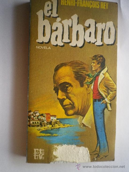 Libros: EL B&Aacute;RBARO POR HENRI-FRANCOIS  REY