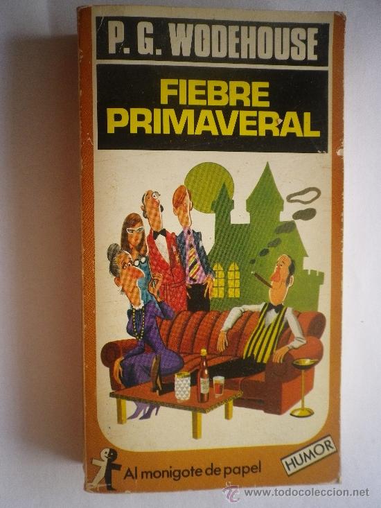 Libros: FIEBRE PRIMAVERAL POR  P. G. WODEHOUSE - Foto 1