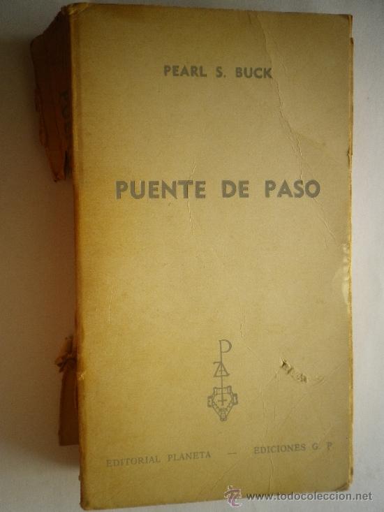 Libros: PUENTE DE PASO POR PEARL  S.  BUCK - Foto 1