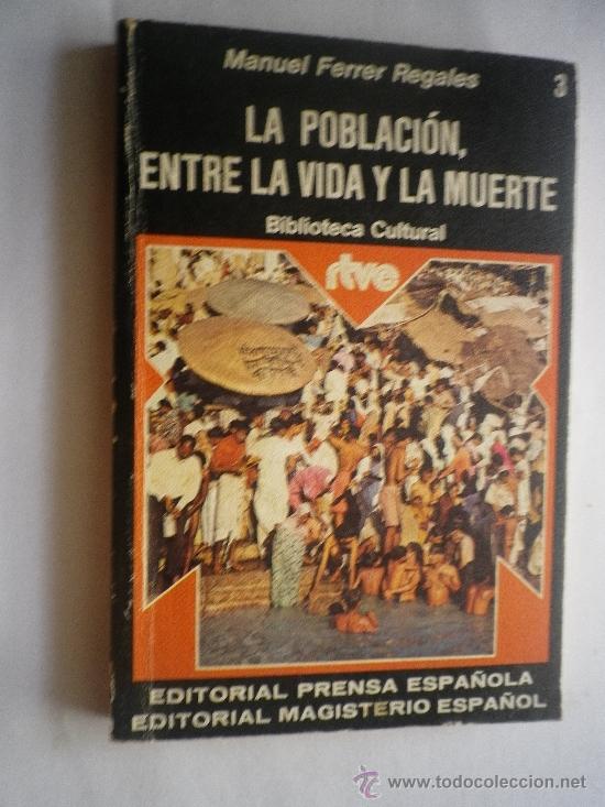 Libros: LA POBLACION ENTRE LA VIDA Y LA MUERTE - Foto 1