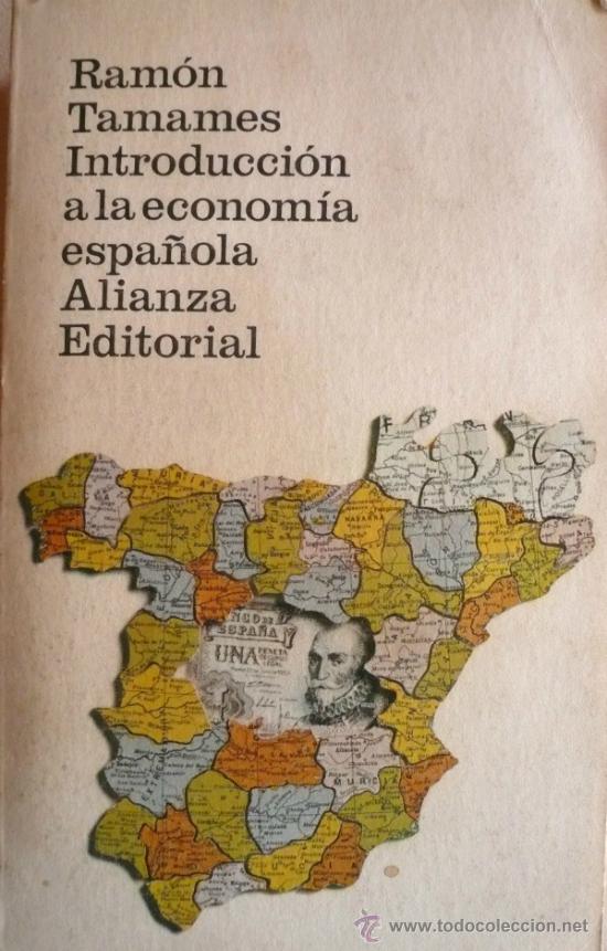 Libros: RAM&Oacute;N TAMAMES / INTRODUCCI&Oacute;N A LA ECONOMIA ESPA&Ntilde;OLA  (REF: 2370-X) - Foto 1