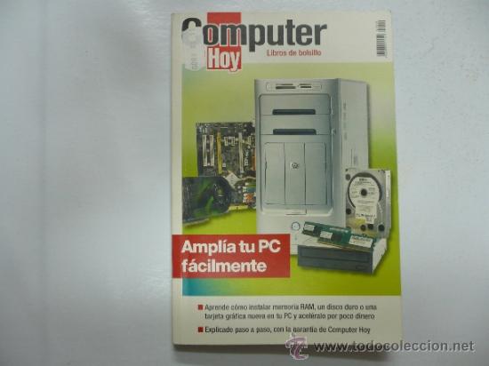 Libros: COMPUTER HOY. AMPLIA TU PC FACILMENTE TDK130 - - Foto 1