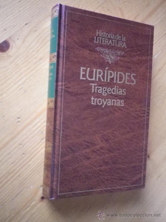 Libros: TRAGEDIAS TROYANAS POR  EURIPIDES HISTORIA DE LA LITERATURA