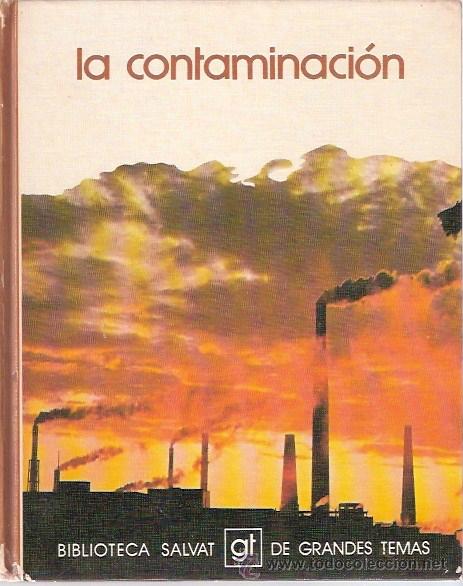 Libros: LIBRO - LA CONTAMINACION - SALVAT - 1973 - Foto 1
