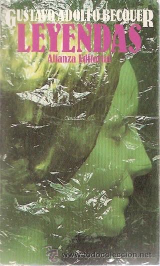 Libros: LIBRO - LEYENDAS - GUSTAVO ADOLFO BECQUER - ALIANZA EDITORIAL - 1989 - Foto 1