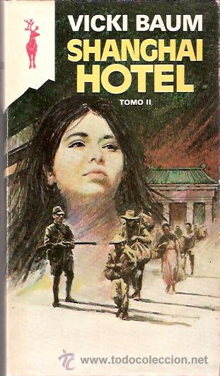 Libros: LIBRO - EDICIONES GP - RENO - SHANGHAI HOTEL TOMO II - VICKI BAUM - Foto 1